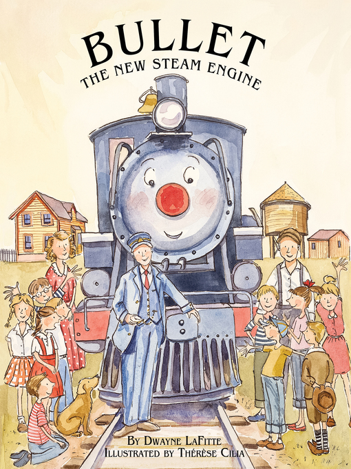 Title details for Bullet the New Steam Engine by Dwayne LaFitte - Available